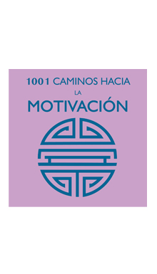 1001 caminos hacia la motivación